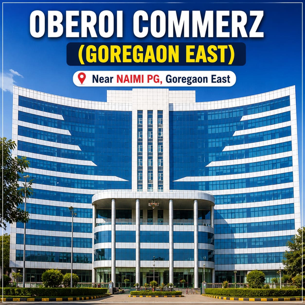 Oberoi Commerz near NAIMI PG, Goregaon East
